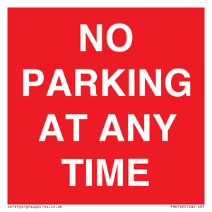 NO PARKING AT ANY TIME